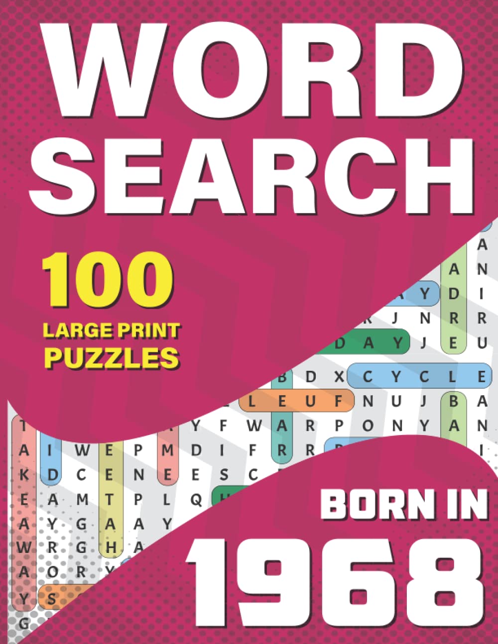 Word Search: You Were Born In 1968: Large Print Word Search Book For Adults To Pass Time Who were born in 1968