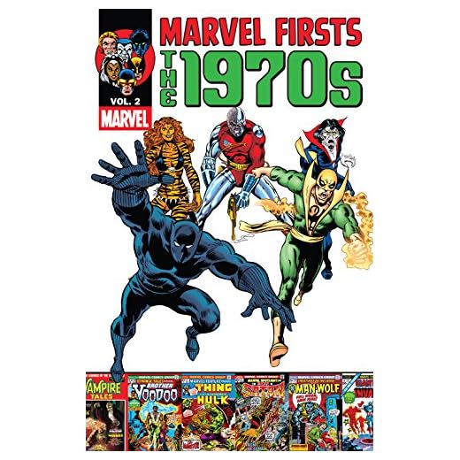 Marvel Firsts: The 1970s Vol. 2: The 1970s - Volume 2