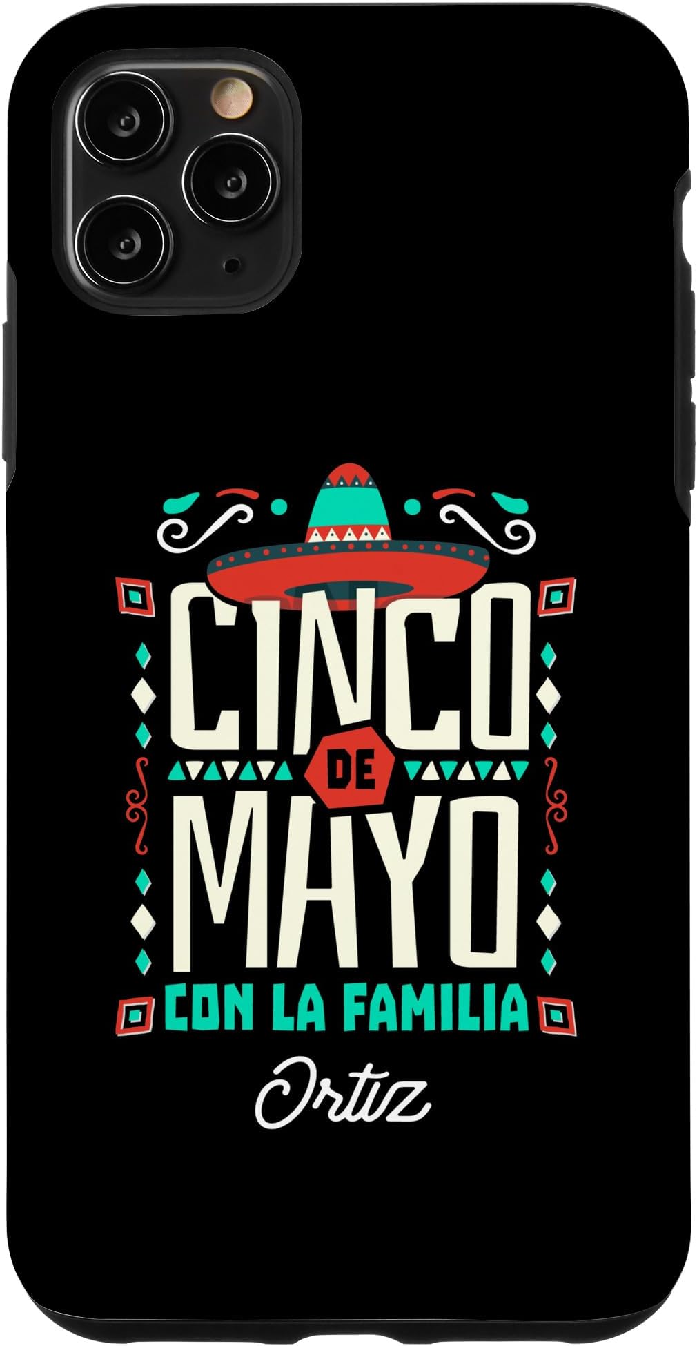 iPhone 11 Pro Max Ortiz Family Cinco de Mayo Celebration Gift Case
