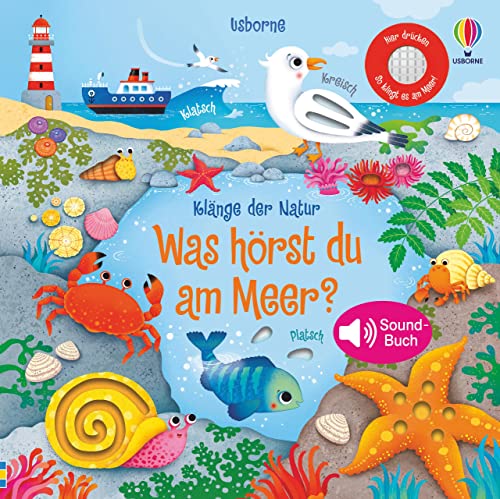 Klänge der Natur: Was hörst du am Meer?: Soundbuch...