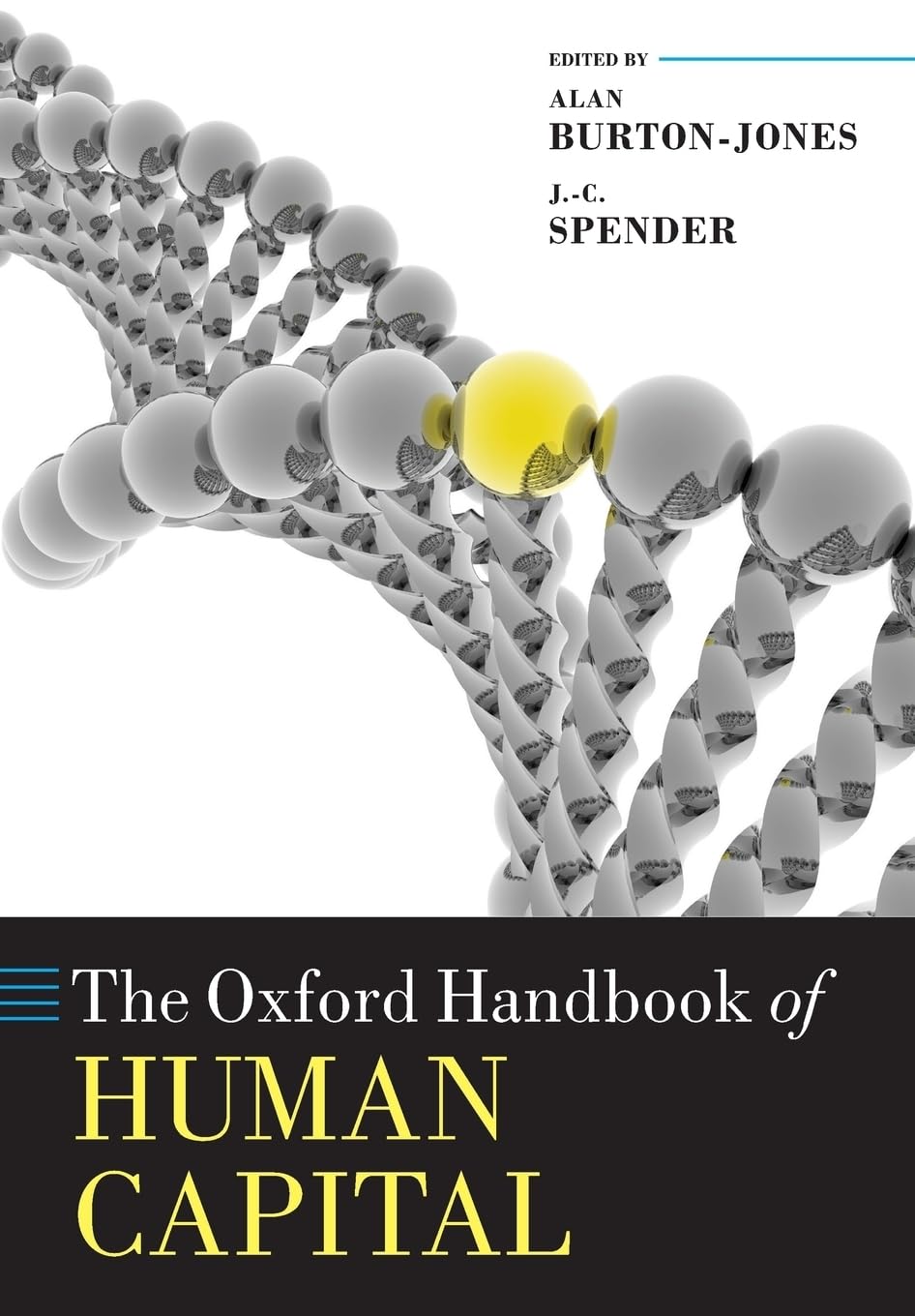 The Oxford Handbook of Human Capital (Oxford Handbooks in Business a)