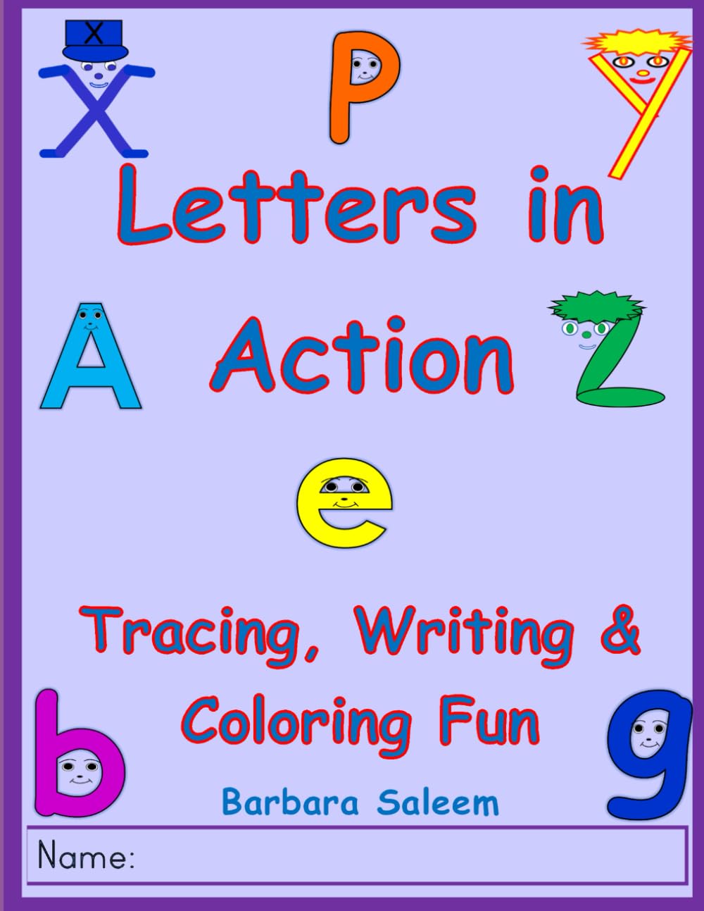 Letters in Action: Tracing, Writing, Coloring Fun