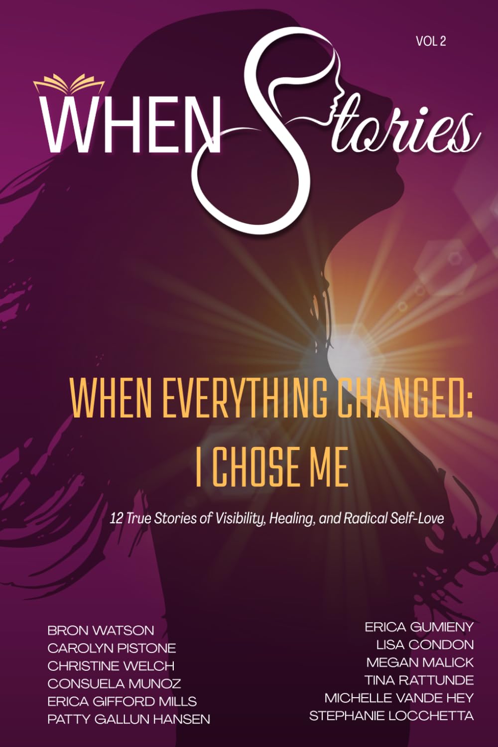 WHEN Stories: When Everything Changed: I Chose Me