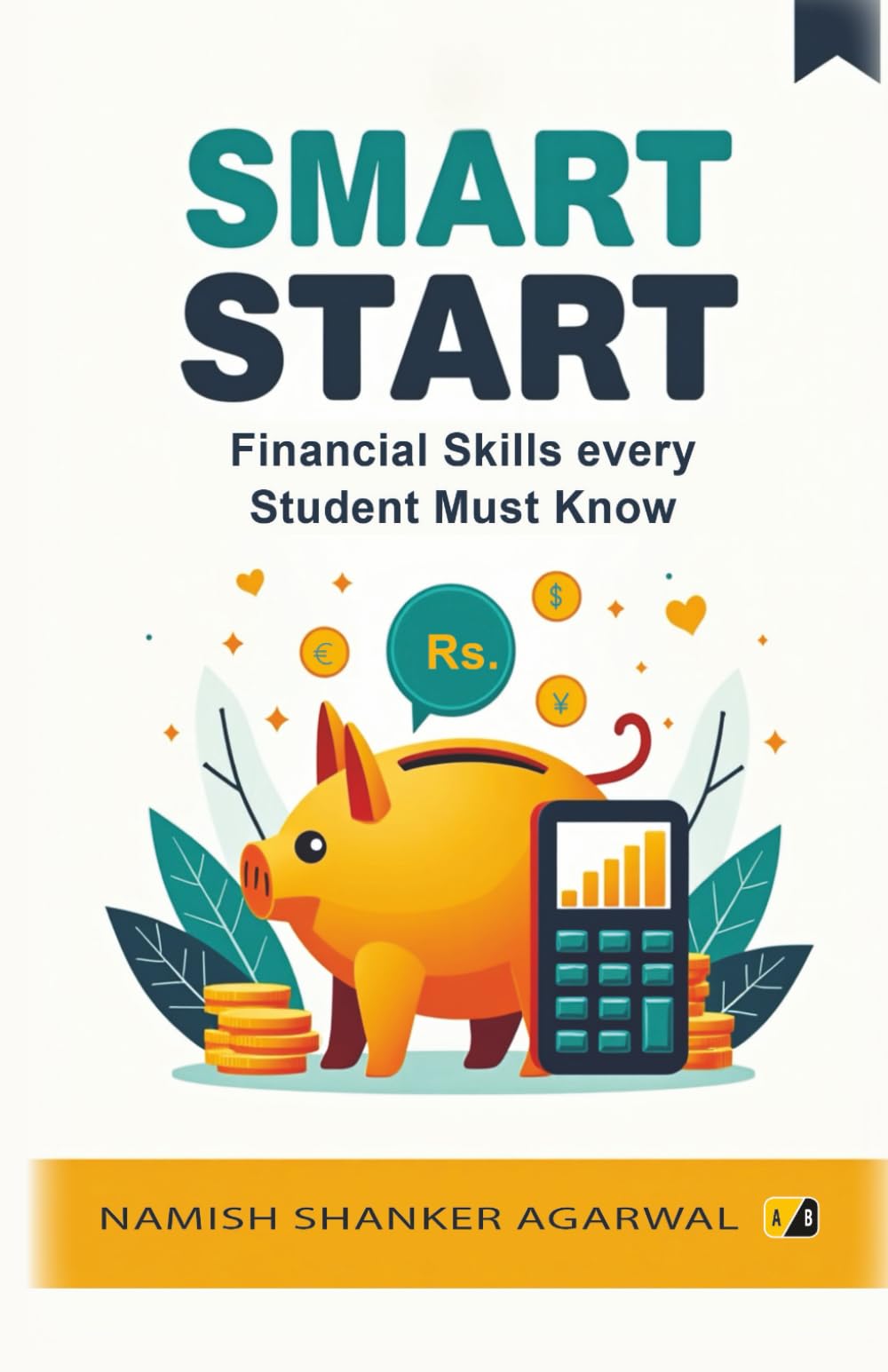 Smart Start: Financial Skills Every Student Must Know