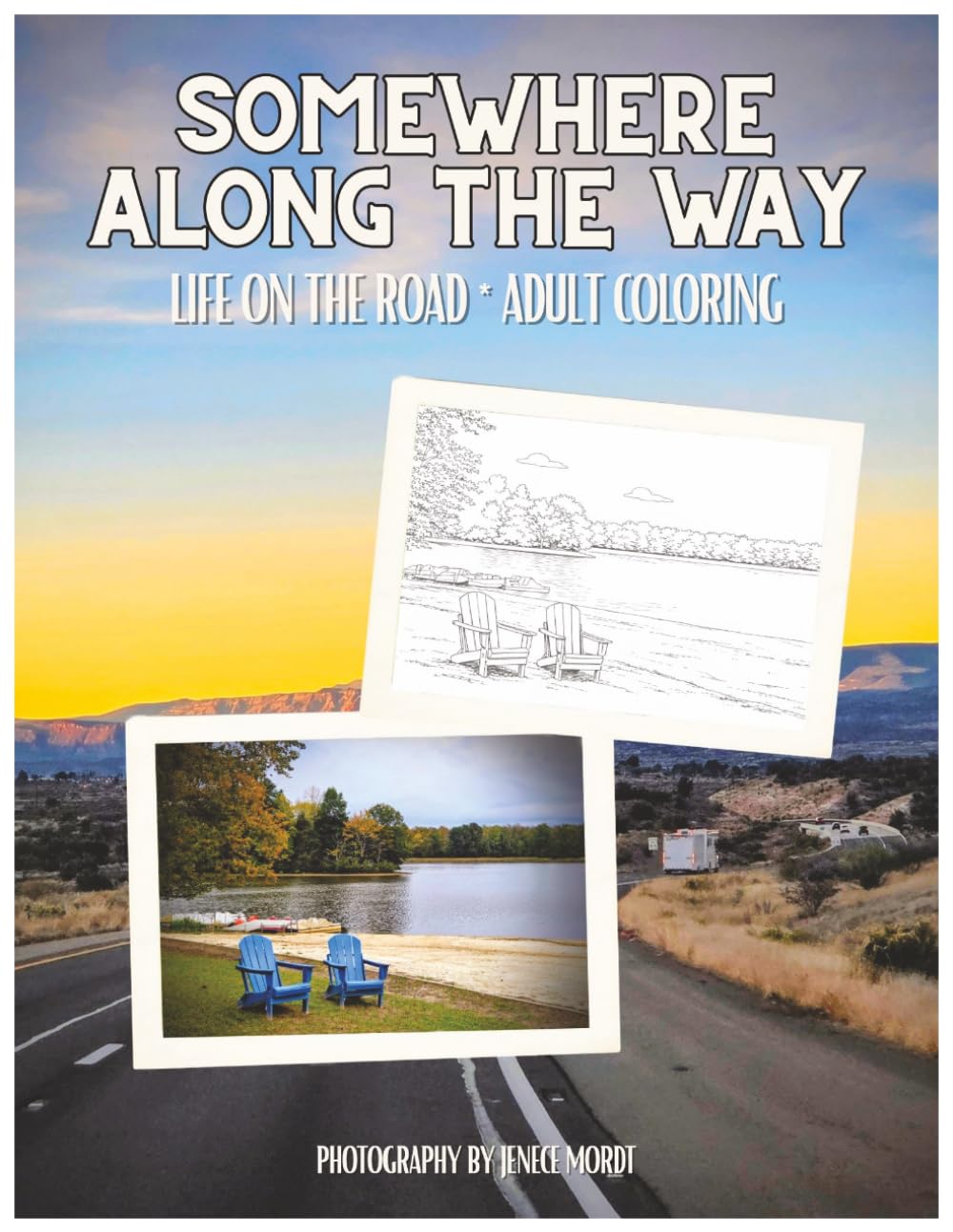Somewhere Along the Way: Adult Coloring Inspired by Life on the Road