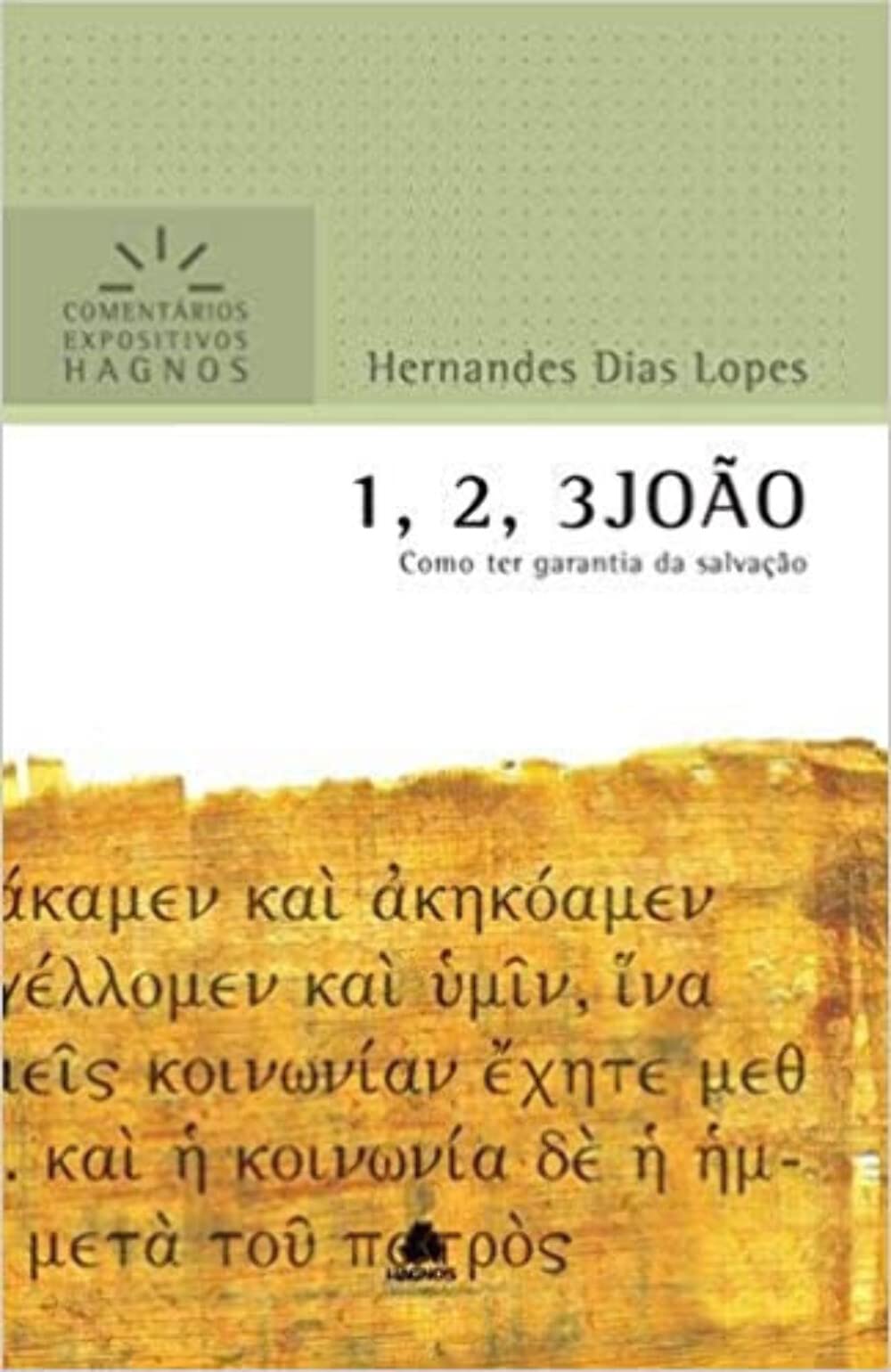 Capa do livro: 1, 2, 3João - Como ter Garantina na Salvação