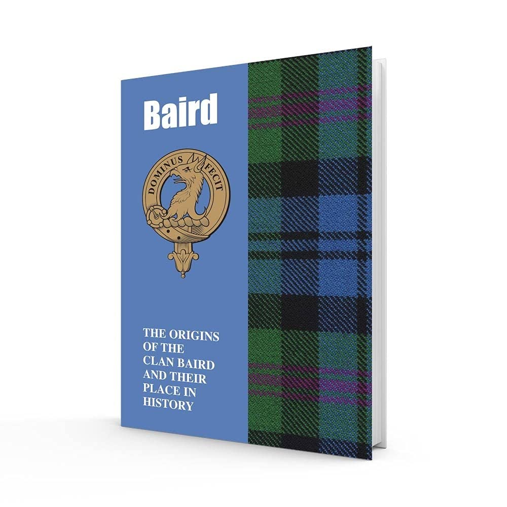 Baird: The Origins of the Clan Baird and Their Place in History (Scottish Clan Mini-book)