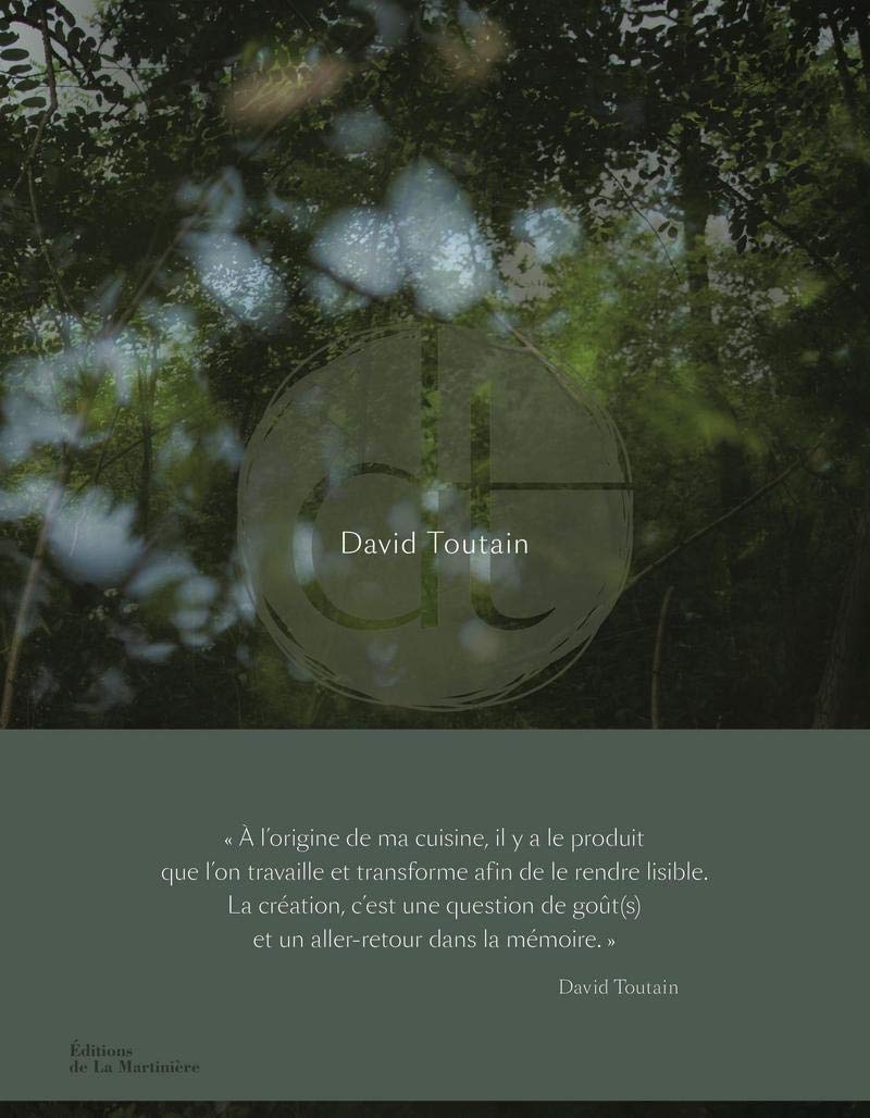 David Toutain: Avec un carnet de soixante recettes