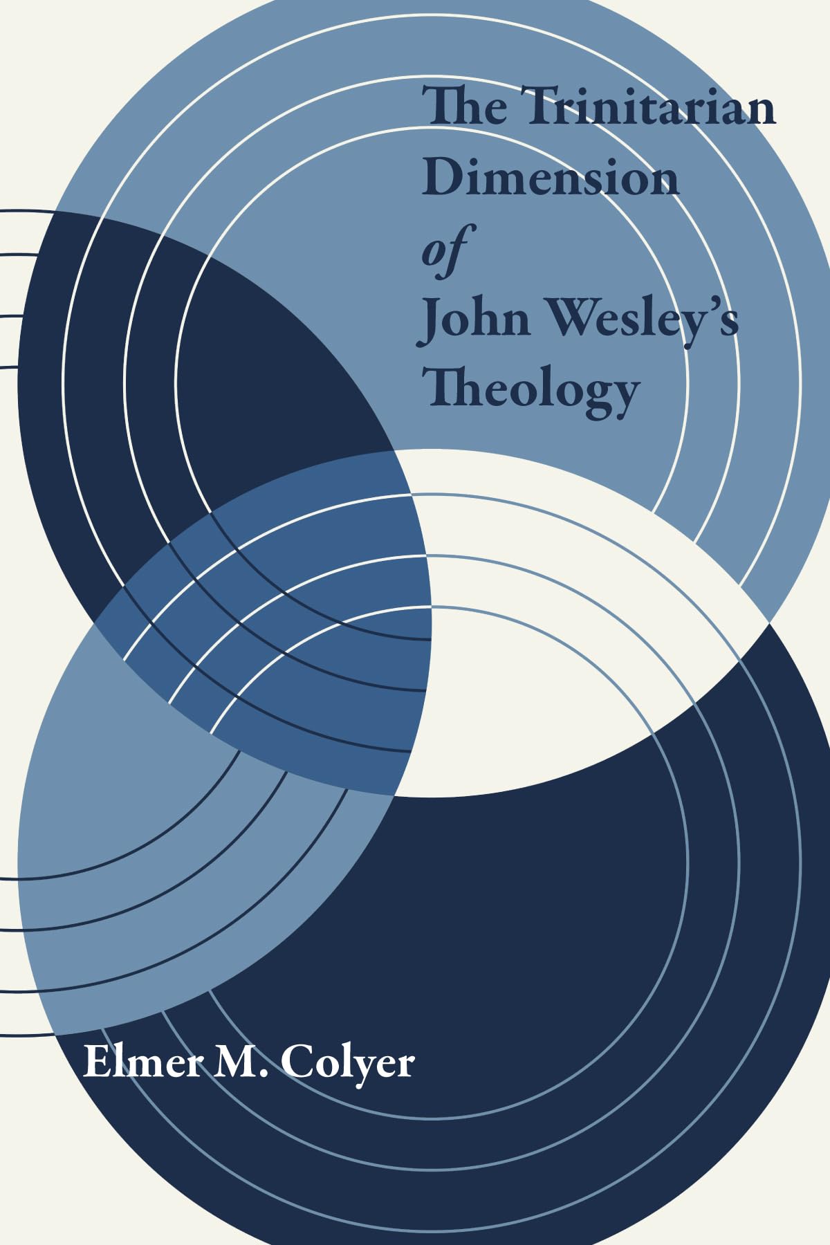 The Trinitarian Dimension of John Wesley's Theology