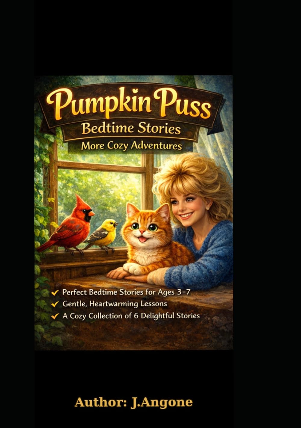 Pumpkin Puss Bedtime Stories: A cozy collection of Gentle Stories About Sharing, Helping and Growing Up
