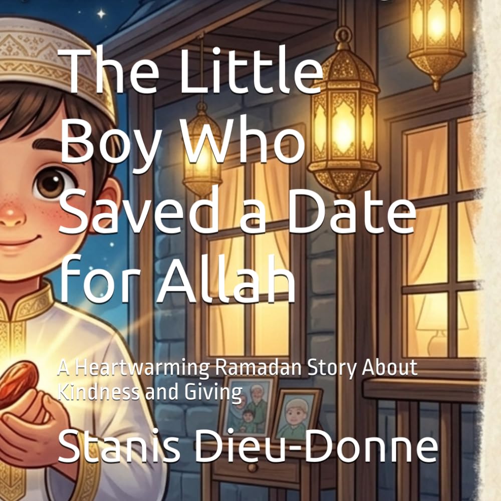The Little Boy Who Saved a Date for Allah: A Heartwarming Ramadan Story About Kindness and Giving