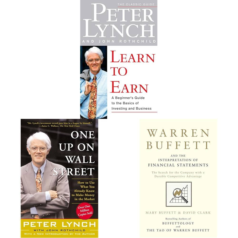 "Learn to Earn" and "One Up On Wall Street" by Peter Lynch, plus "Warren Buffett and the Interpretation of Financial Statements" (Paperback).
