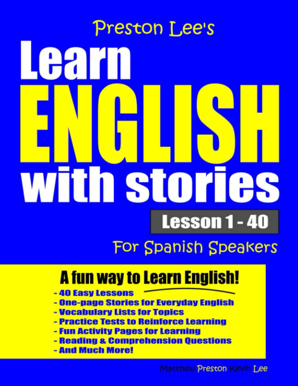 Preston Lee's Learn English With Stories Lesson 1 - 40 For Spanish Speakers (Preston Lee's English For Spanish Speakers)