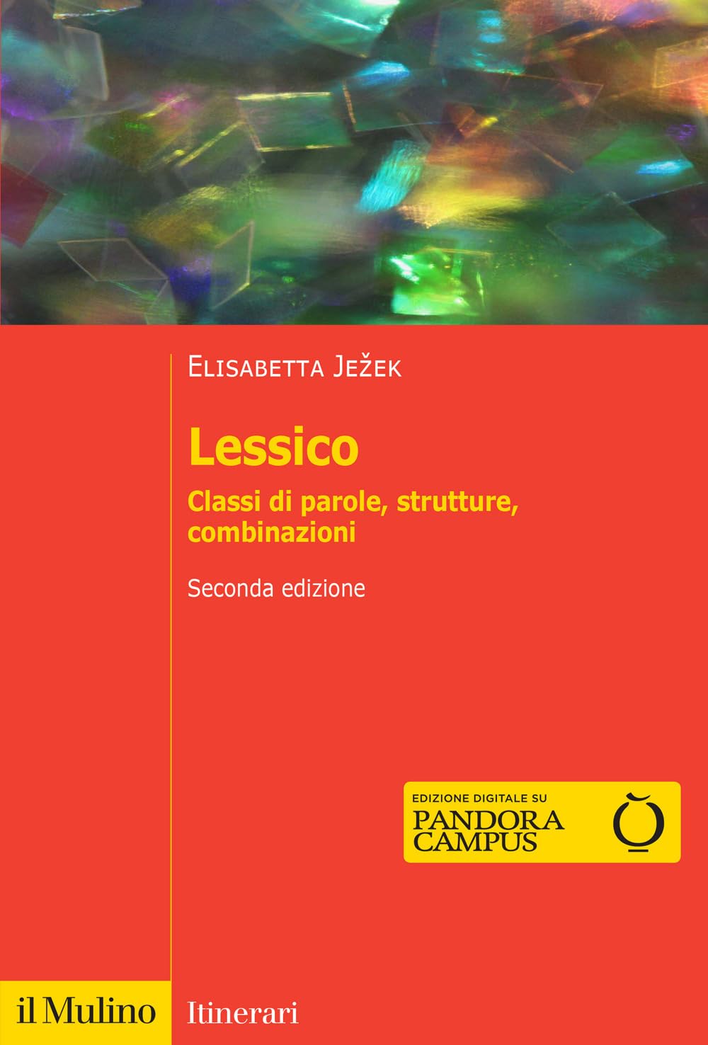 Lessico. Classi Di Parole, Strutture, Combinazioni - 4