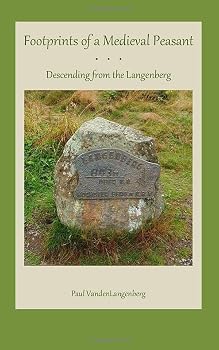 Paperback Footprints of a Medieval Peasant: Descending 'from the Langenberg' Book