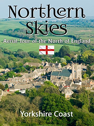 Northern Skies: Aerial Britain - Yorkshire Coast