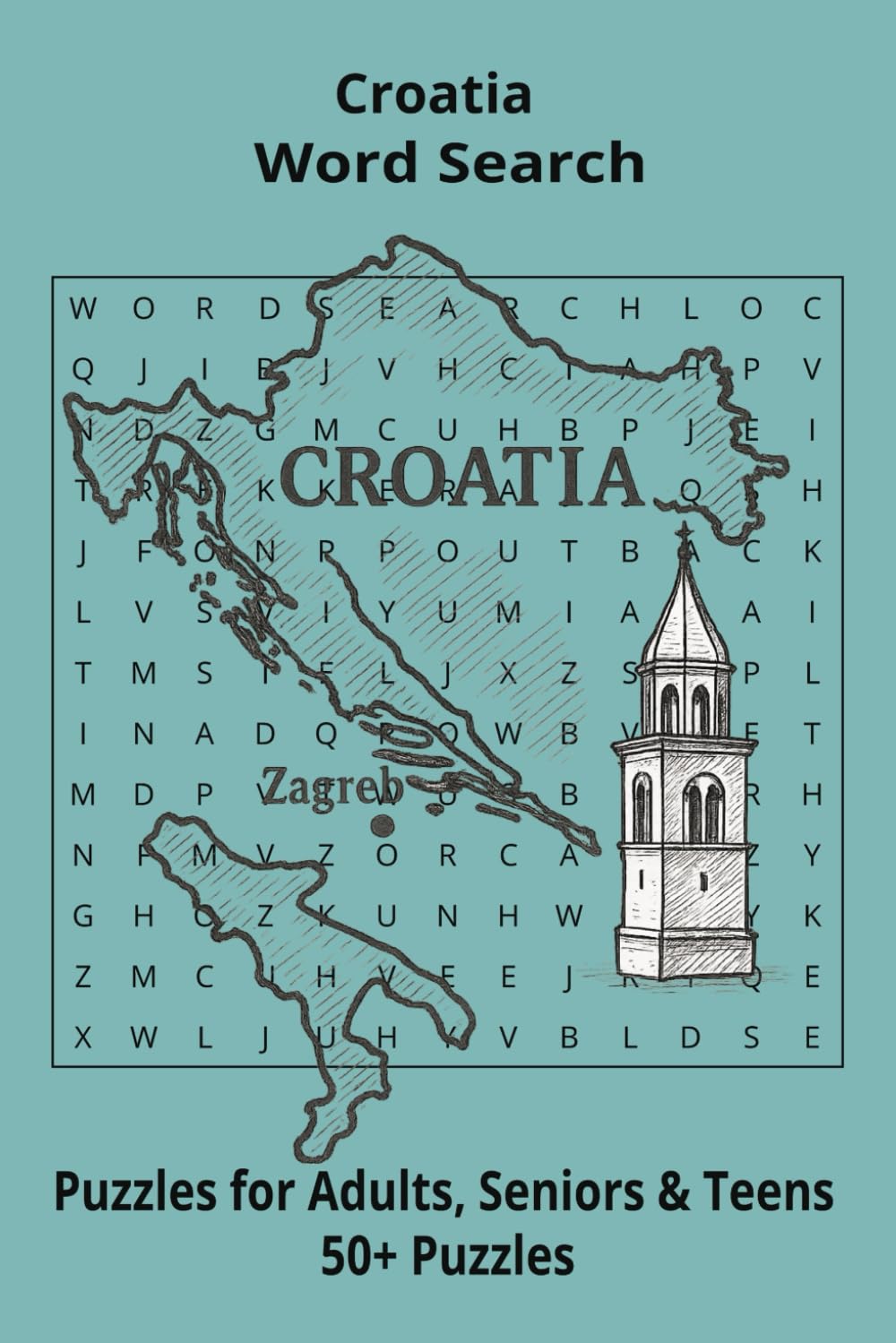 Country Croatia Word Searches: Puzzle Book 6x9”, 111 pages, 50+ Puzzles,… Gift for ;Travellers, Study, during Vacation, Holiday or Time to Relax
