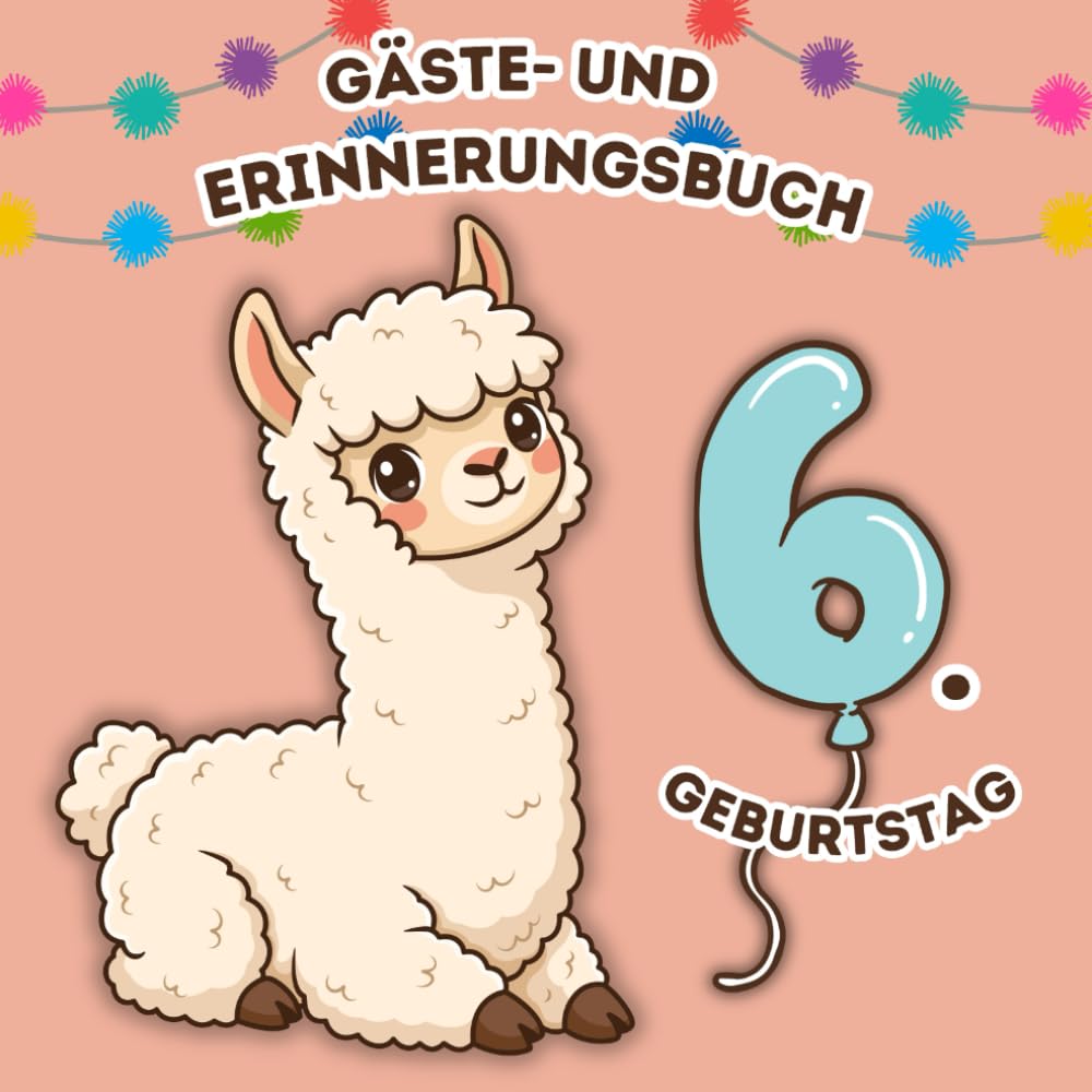 Mein 6. Geburtstag: Gästebuch und Erinnerungsbuch für den Kindergeburtstag