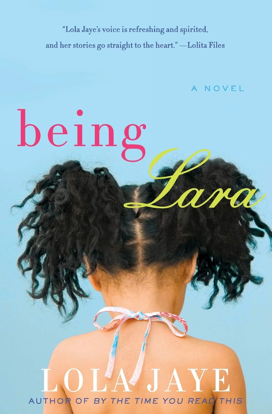 Lola JayeBeing Lara: A Novel