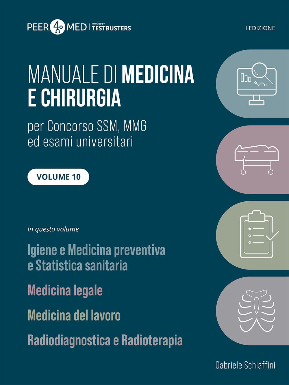 Peer4Med. Manuale Di Medicina E Chirurgia Ssm. Igiene, Medicina Legale, Medicina Del Lavoro, Radiodiagnostica (Vol. 10) - 4