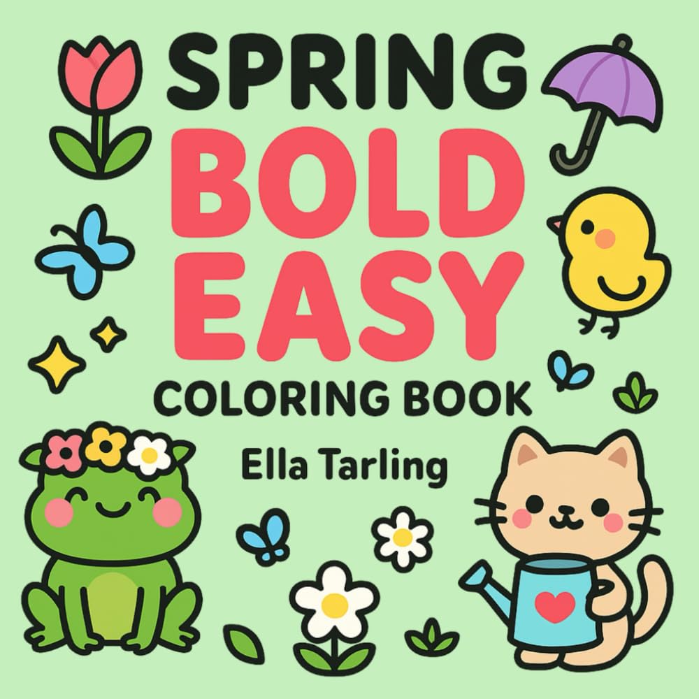 Spring - Bold & Easy Coloring Book for Kids & Adults