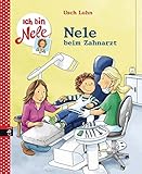  Ich bin Nele - Nele beim Zahnarzt (Ich bin Nele - Sonderbände, Band 3)