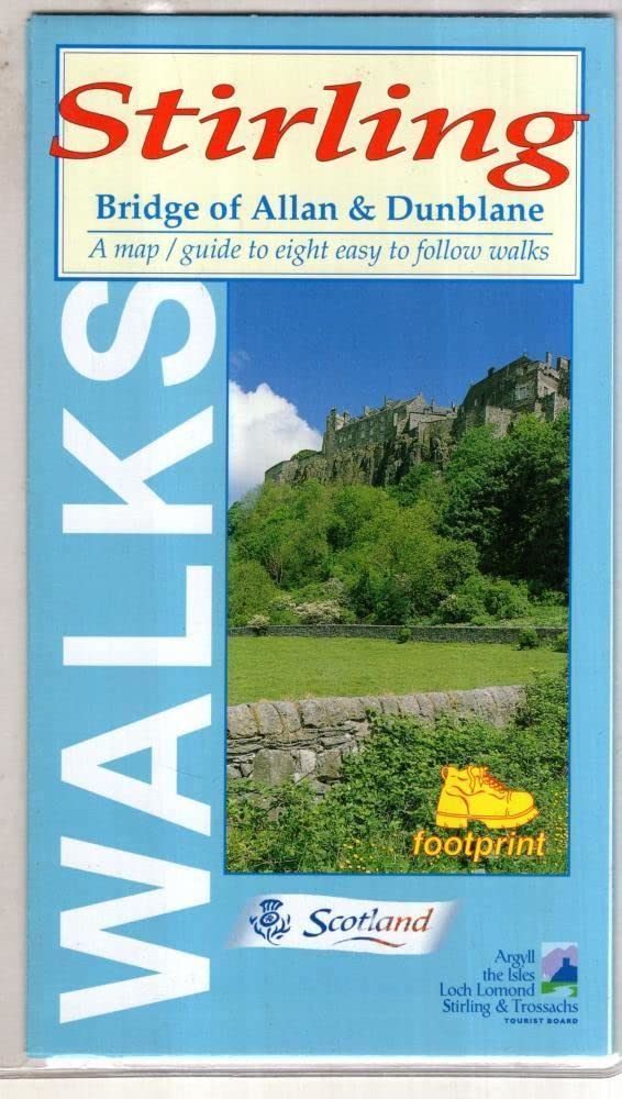 Stirling, Bridge of Allan and Dunblane: Map/guide to Eight Easy to ...