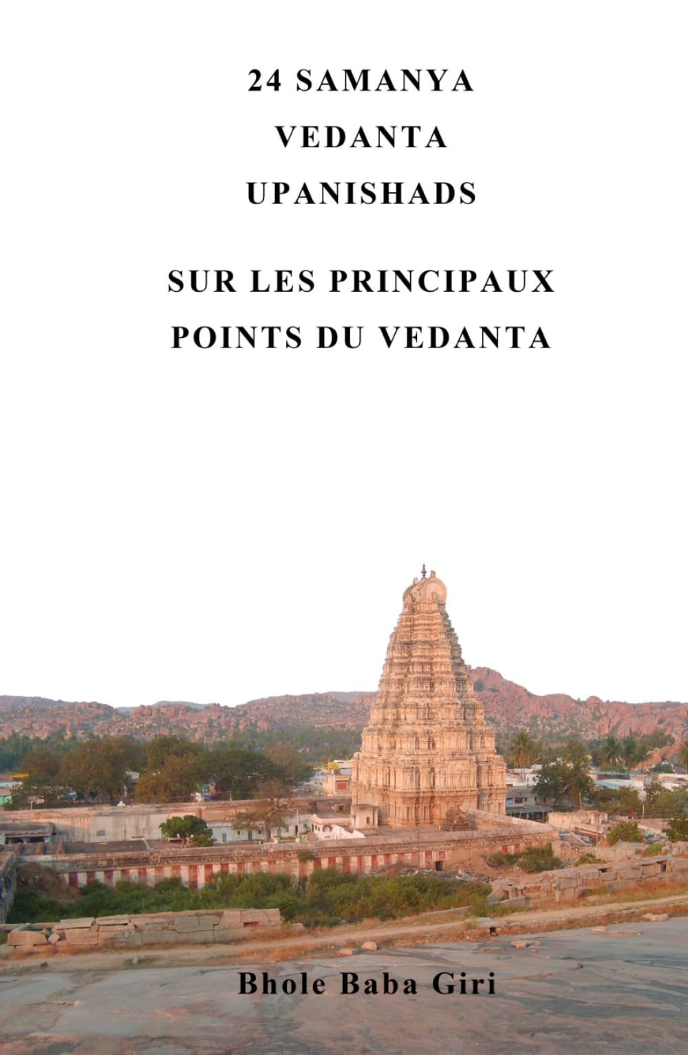 24 Samanya Vedanta Upanishads: Sur les principaux points du Vedanta