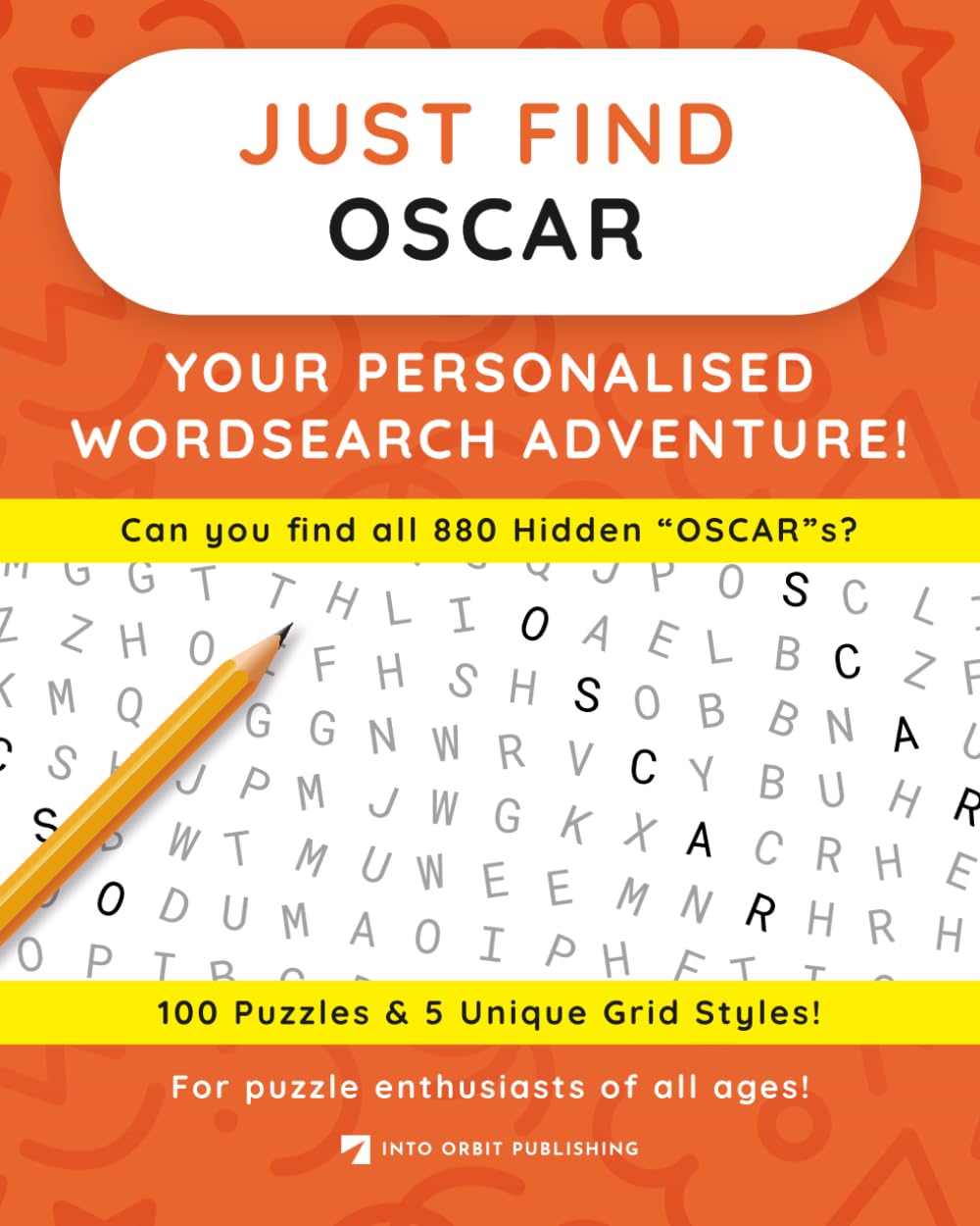 Just Find OSCAR: Your Personalised Word Search Adventure: For puzzle enthusiasts of all ages! (Just Find Puzzle Series)