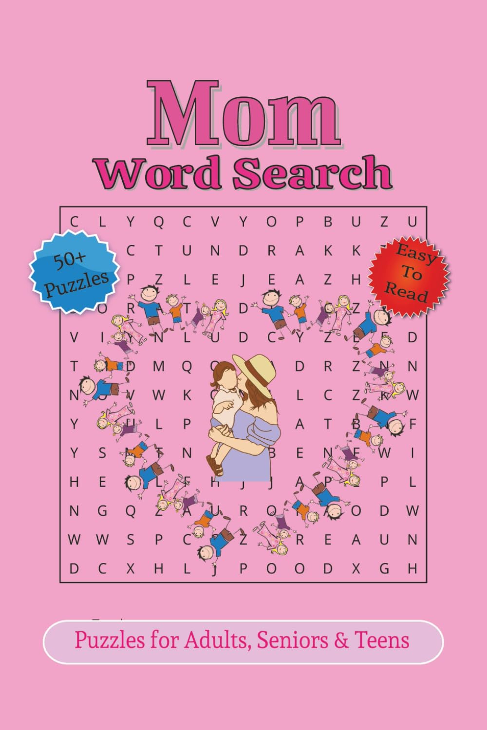 Moms word search puzzle book: Word Searches with Easy to Read Print about Moms, New moms, celebrating motherhood and More | 6x9 inches, 110 pages | ... Gift for Vacations, Holidays and Free Times