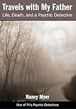 Travels with My Father: Life, Death, and a Psychic Detective