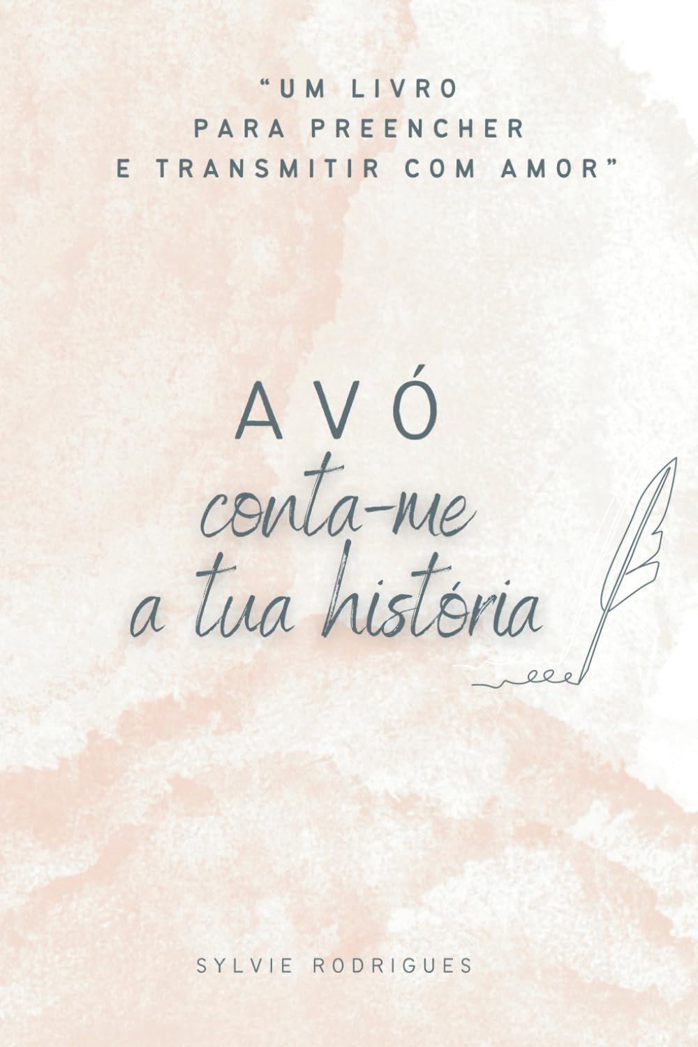 Avó, conta-me a tua história: O presente perfeito para avós escreverem a sua história de vida