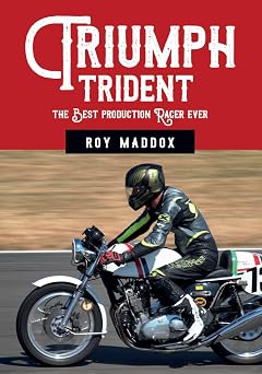 Triumph Trident The Best Production Racer Ever