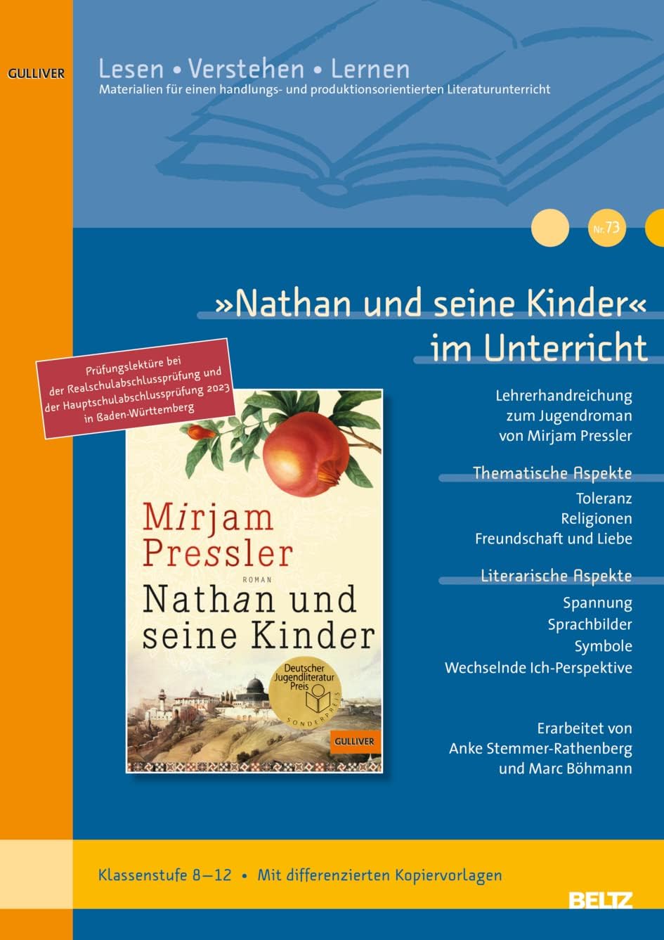 »Nathan und seine Kinder« im Unterricht: Lehrerhandreichung zum Jugendroman von Mirjam Pressler (Klassenstufe 8-12, mit Kopiervorlagen)