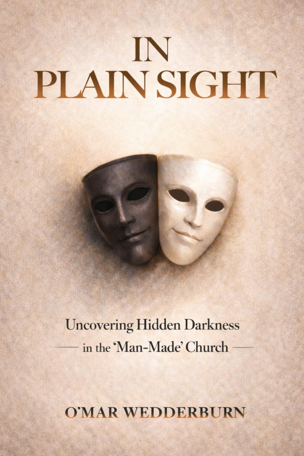 In Plain Sight: Uncovering Hidden Darkness in the ‘Man-Made’ Church