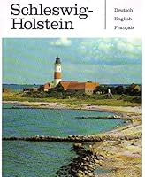 Schleswig-holstein; Ferienland Zwischen Den Meeren. Ein Bildband; Deutsch, English, Francais B002YFTACI Book Cover
