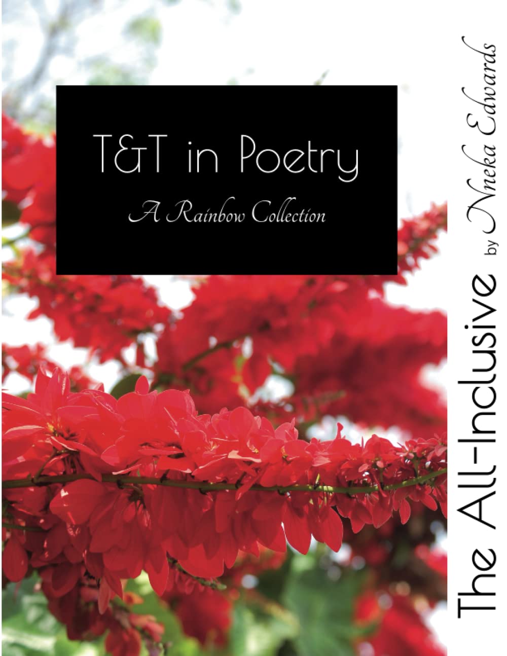 T&T in Poetry: A Rainbow Collection: The All-Inclusive