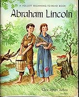 Abraham Lincoln (Follett Beginning-To-read Book. Level 3) B08PTFG1ZW Book Cover
