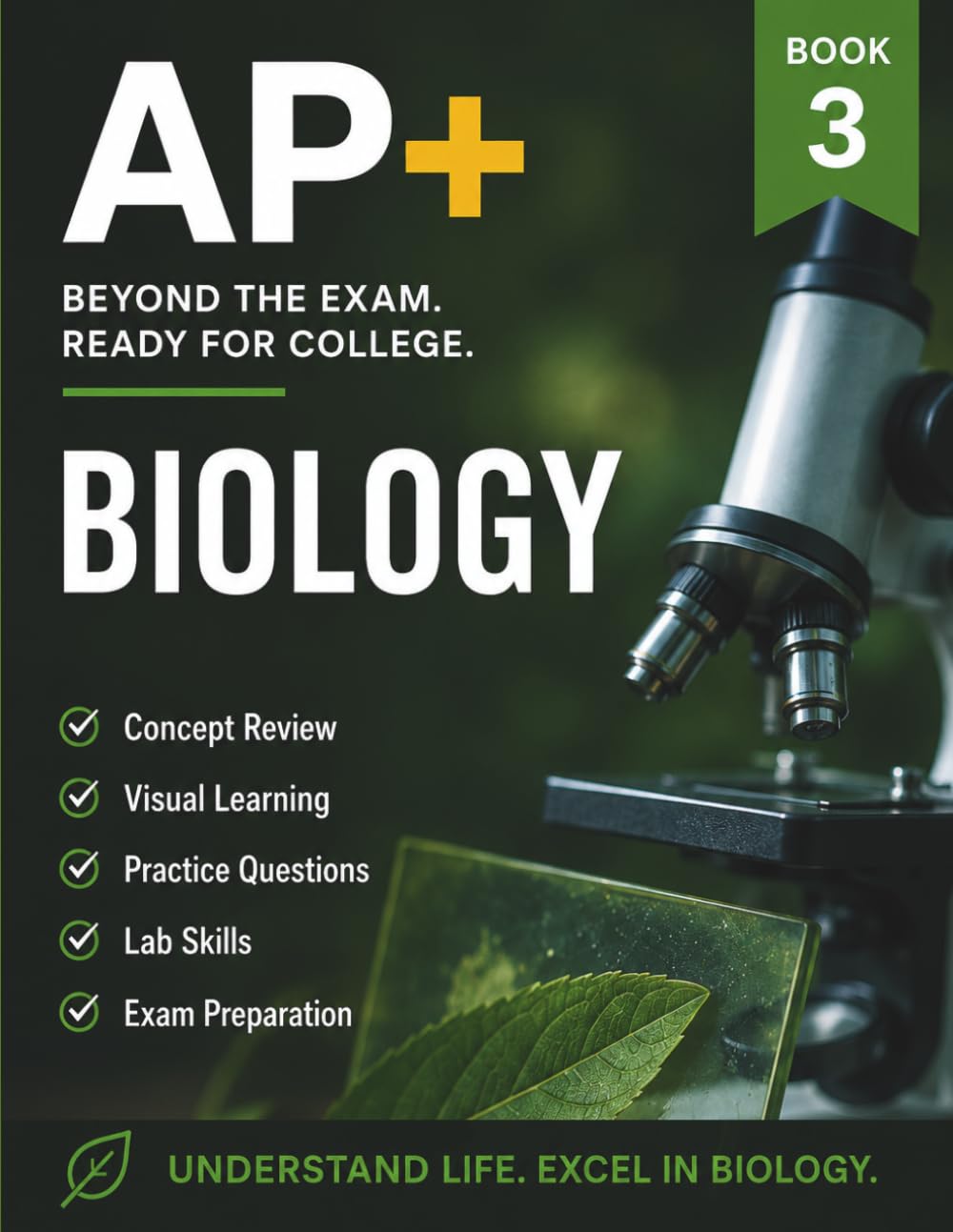 AP+ Biology College Ready Workbook: Complete AP Biology Review for for Concepts, Data Analysis & Lab Skills, AP Biology Exam Prep for College ... Workbook, (AP+ College Readiness Workbooks)