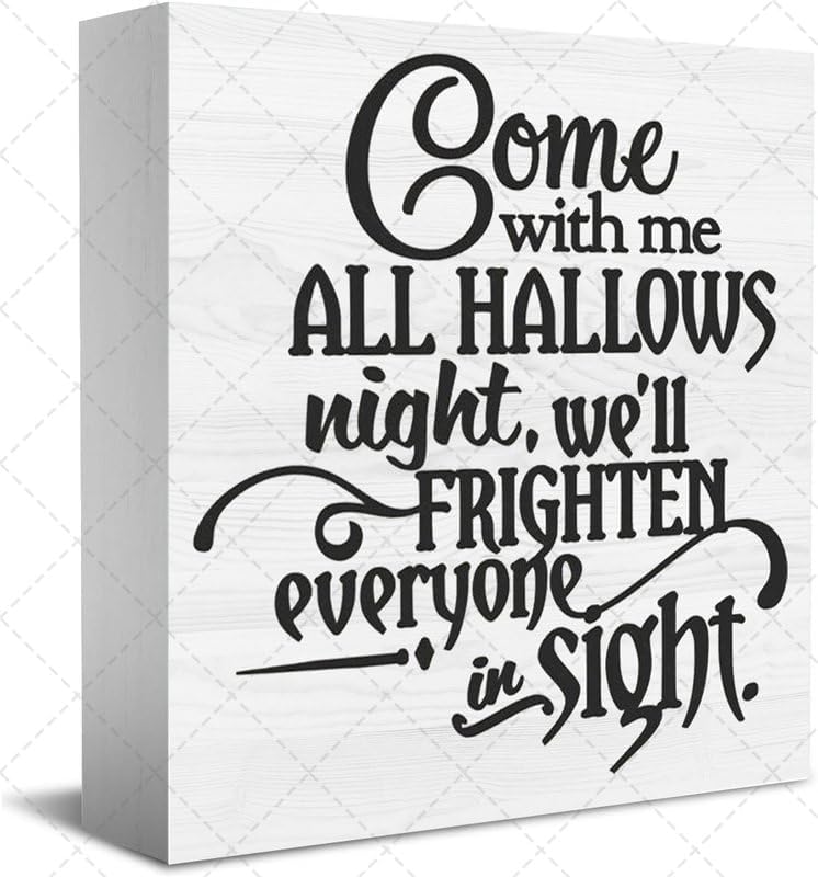 Wooden Box Sign - Come With Me (All Hallows Night, Halloween) Farmhouse Home Shelf Table Desk Decor, 5" x 5"