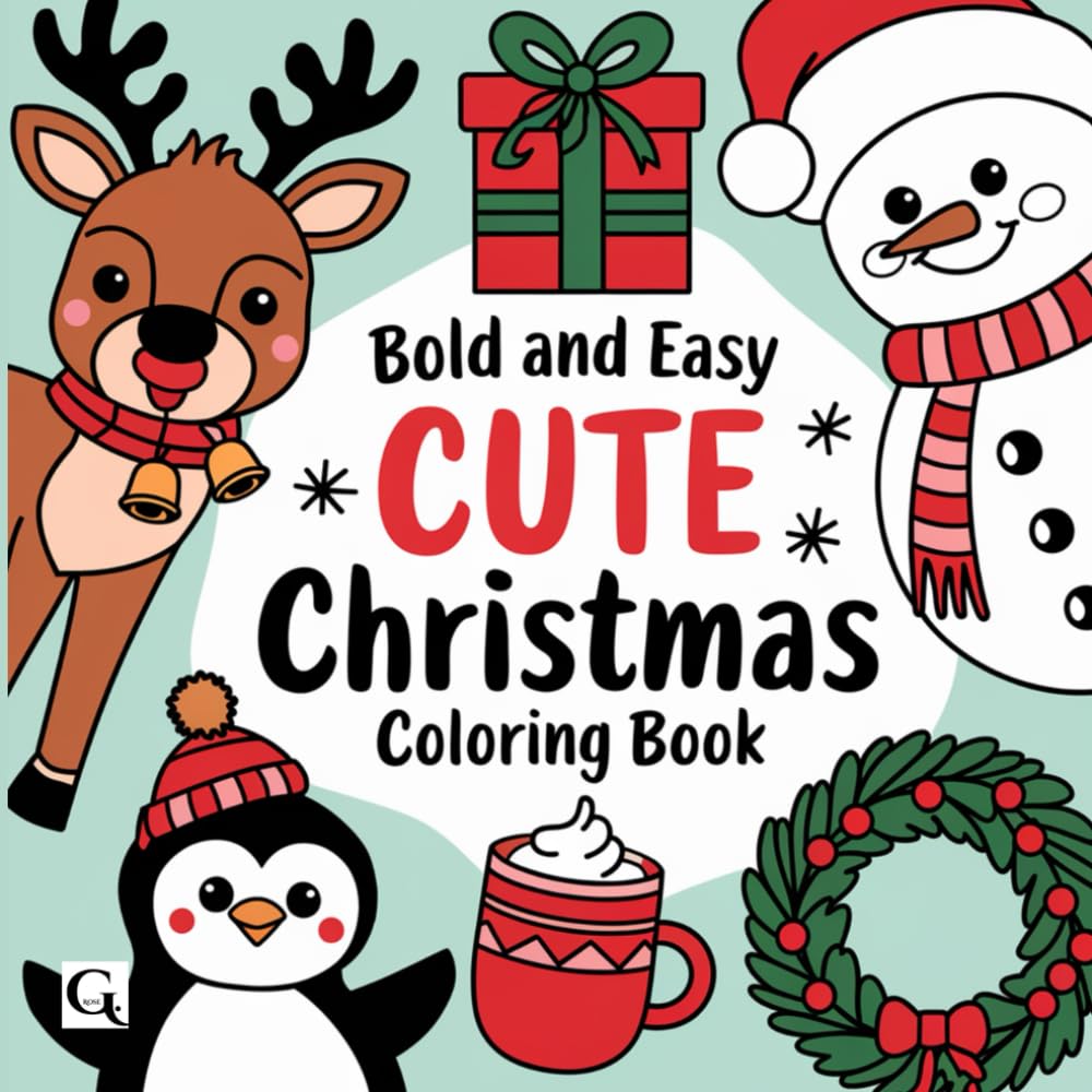 Cute Christmas: Bold and Easy Christmas Coloring book for Kids (The Cozy Christmas Collection)