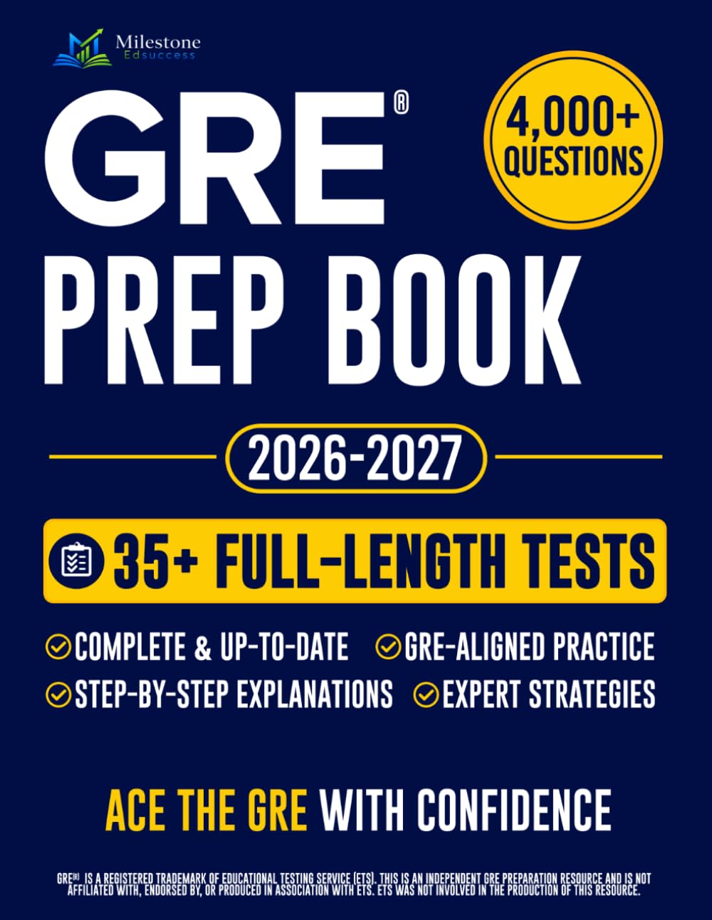GRE Prep Book: The Complete and Fully Updated Study Guide to Ace the GRE Exam. Full-Length Practice Tests, Step-by-Step Explanations, & Insider Strategies