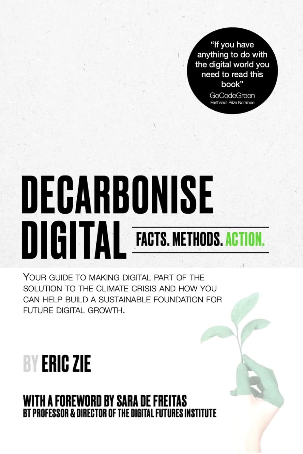 Decarbonise Digital: Facts. Methods. Action.