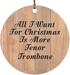 Designsify Gifts for Christmas, All I Want for Christmas is More Tenor Trombone, Circle Ornament C Xmas Tree Hanging Santa Decoration, for Birthday Anniversary Thanksgiving Day Party, to Men Women