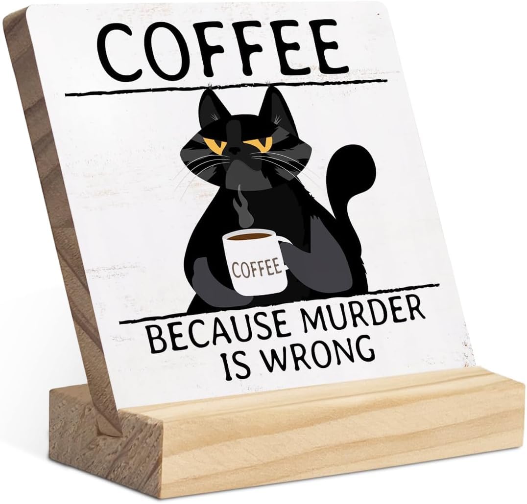 Sarvada Decor Funny Cat Coffee Desk Decor Wood Plaque Sign,Coffee Because Murder is Wrong Wooden Stand,Office Decor Sign Gift for Coworker,Funny Decor for Office Cafe Bar Pub Home Kitchen-image-4