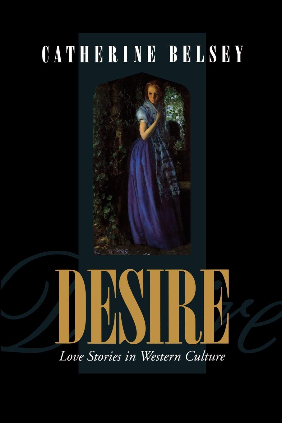 Desire: Love Stories in Western Culture