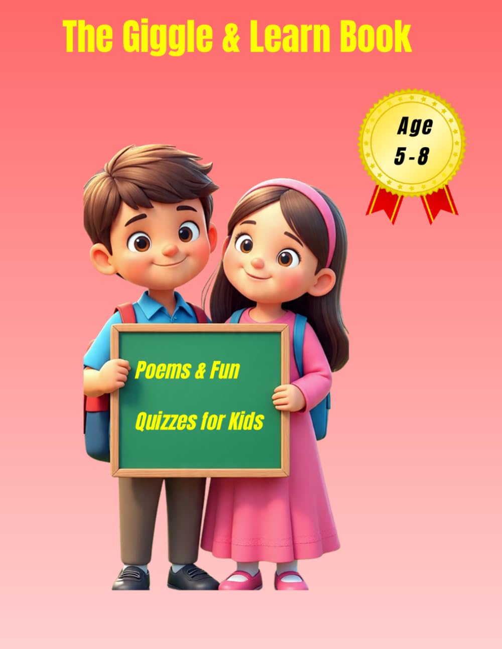 The Giggle & Learn Book: Poems & Fun Quizzes for Kids