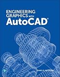 Engineering Graphics with AutoCAD 2020