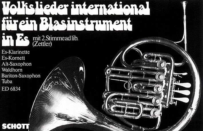 International Folksongs: for Brass instruments in Eb. Wind Instrument in Es (Clarinet, Alto-Saxophone, Baritone Saxophone, Piston, Cornet, Altohorn, Natural Horn, Tuba).      Sheet music – January 1, 1980