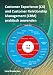 Customer Experience (CX) und Customer Relationship Management (CRM) praktisch anwenden